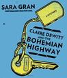 Claire DeWitt and the Bohemian Highway