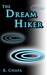 The Dream Hiker by K. Chapa