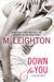 Down to You (The Bad Boys, #1) by M. Leighton