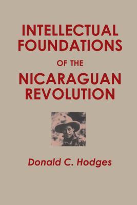 Intellectual Foundations Of The Nicaraguan Revolution