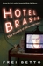 Hotel Brasil by Frei Betto