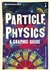 Introducing Particle Physics A Graphic Guide by Tom Whyntie