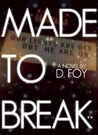 Made to Break