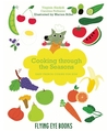Cooking Through the Seasons: Easy French Cuisine for Kids