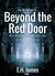 Beyond the Red Door (The Red Door, #2) by E.H. James