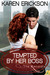 Tempted by Her Boss (The Renaldis, #1) by Karen Erickson