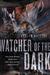 Watcher of the Dark (Jeremiah Hunt, #3) by Joseph Nassise