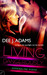 Living Dangerously (Adrenaline Highs, #4) by Dee J. Adams