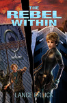 The Rebel Within (Rebel #1)