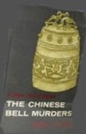 The Chinese Bell Murders cover