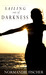 Sailing out of Darkness by Normandie Fischer