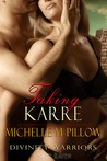 Taking Karre (Divinity Warriors, #4)