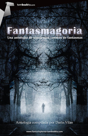 Fantasmagoria por Darío Vilas 978-8499674902 PDF ePub