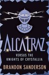 Alcatraz Versus the Knights of Crystallia cover