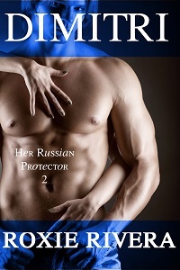 Dimitri (Her Russian Protector, #2)