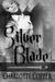 Silver Blade by Charlotte Copper