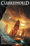 Clarkesworld Magazine, Issue 79 (Clarkesworld Magazine, #79)