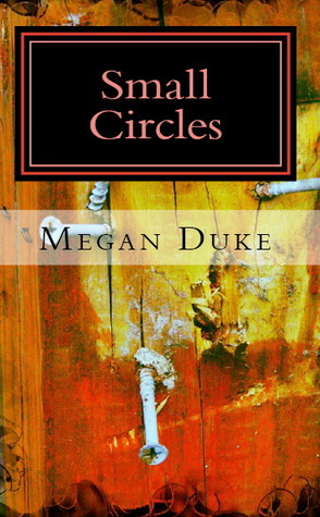 Small Circles by Megan Duke