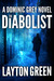 The Diabolist (Dominic Grey, #3) by Layton Green