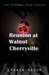 Reunion At Walnut Cherryville (Eternal Feud, #1)