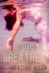 Just Breathe (Just Breathe Trilogy #1)