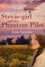Stevie-Girl and the Phantom Pilot by Ann Swann
