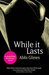 While It Lasts (Sea Breeze, #3) by Abbi Glines