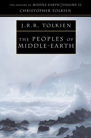 The Peoples of Middle-earth(The History of Middle-Earth 12)