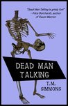 Dead Man Talking (Dead Man Mysteries, #1)