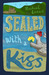 Sealed with a Kiss by Rachael Lucas