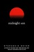 Midnight Sun (Twilight #1.5) by Stephenie Meyer