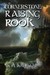 Cornerstone Raising Rook (Cornerstone, #1) by K.A. Krisko