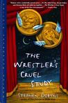 The Wrestler's Cruel Study cover