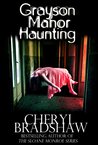 Grayson Manor Haunting (Addison Lockhart, #1)