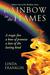 Rainbow in the Flames A Tragic Fire, a Bow of Promise, a Love of the Lasting Kind by Linda Franklin