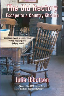 The Old Rectory: Escape to a Country Kitchen
