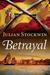 Betrayal (Kydd Sea Adventures, #13) by Julian Stockwin