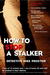 How to Stop a Stalker by Mike Proctor