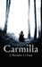 Carmilla by J. Sheridan Le Fanu