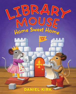 Library Mouse: Home Sweet Home(Library Mouse 5)