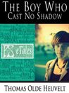 The Boy Who Cast No Shadow cover
