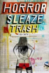 Horror Sleaze Trash cover