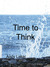 Time to Think by Andy Laker