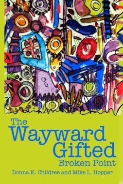 The Wayward Gifted - Broken Point by Donna K. Childree