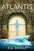 The Atlantis Gene A Thriller (The Origin Mystery, #1) by A.G. Riddle