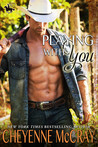 Playing With You (Riding Tall, #5)