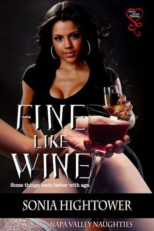 Fine Like Wine (Napa Valley Naughties, #4)