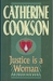 Justice is a Woman by Catherine Cookson
