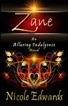 Zane (Alluring Indulgence, #2)