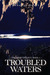 Troubled Waters (The Lake #2) by AnnaLisa Grant